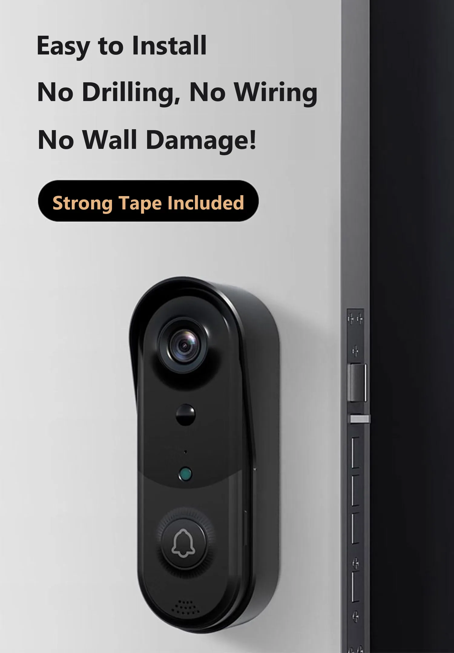 No-drilling installation with adhesive mount or two screws