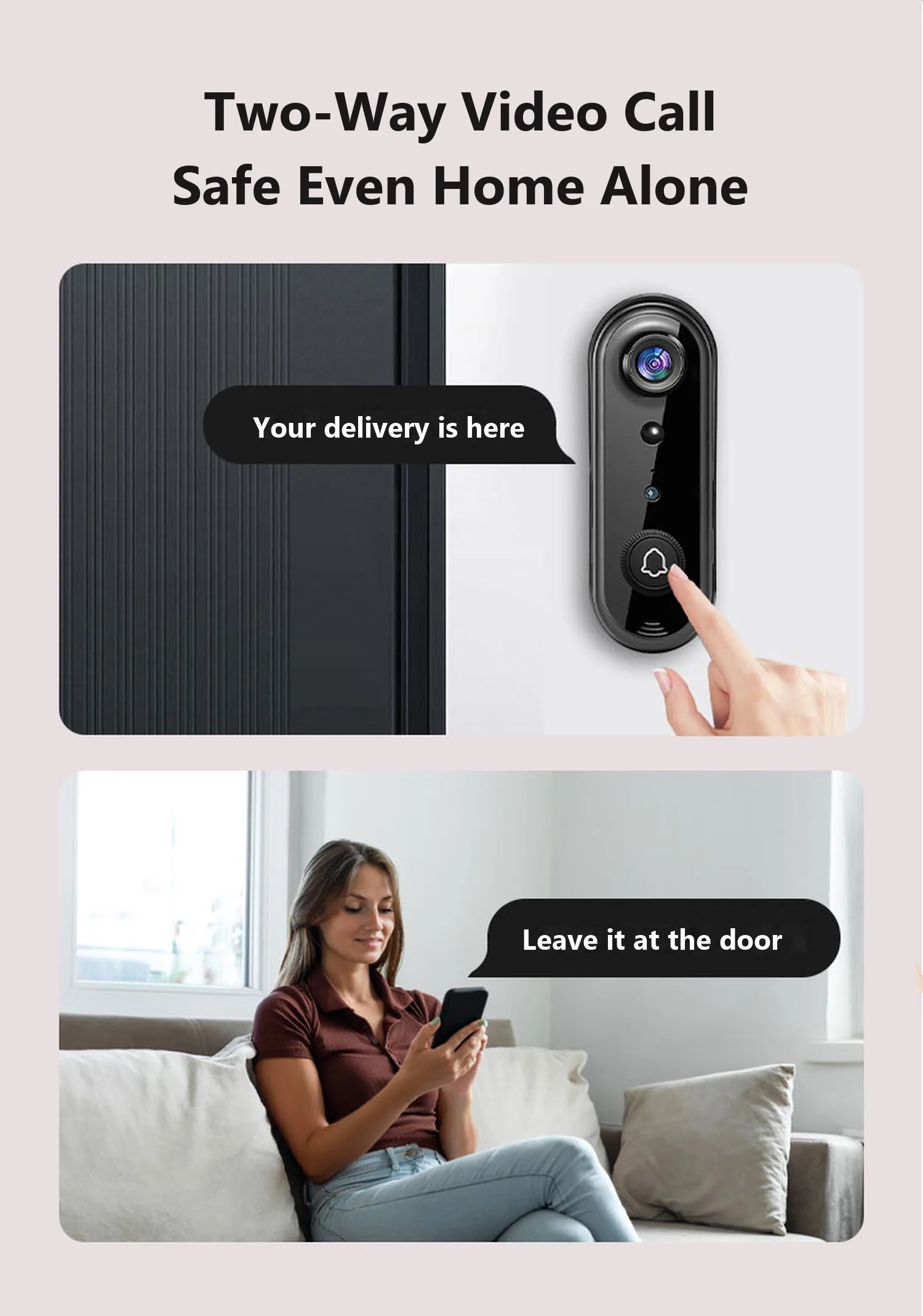 Two-way video call, safe even when home alone
